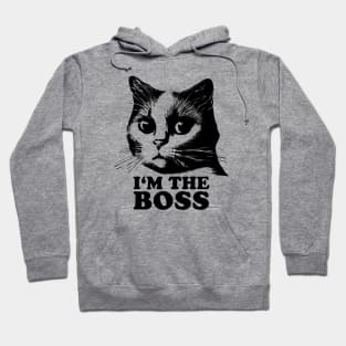 Cat Lovers Quote | I'm The Boss Hoodie